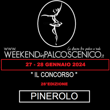 weekendinpalcoscenico 28°Concorso Internazionale di danza Citta' di Pinerolo